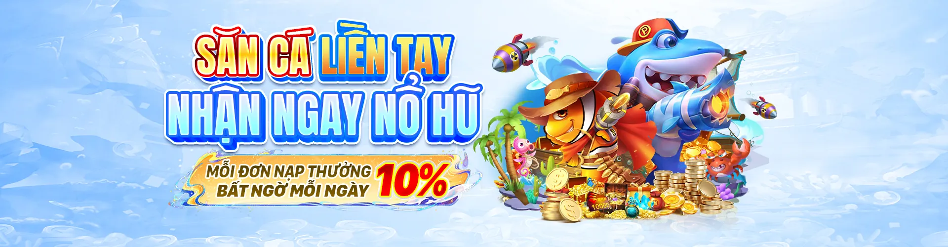 Khuyến mãi nổ hũ và bắn cá